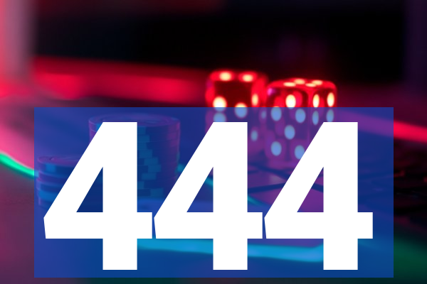 444