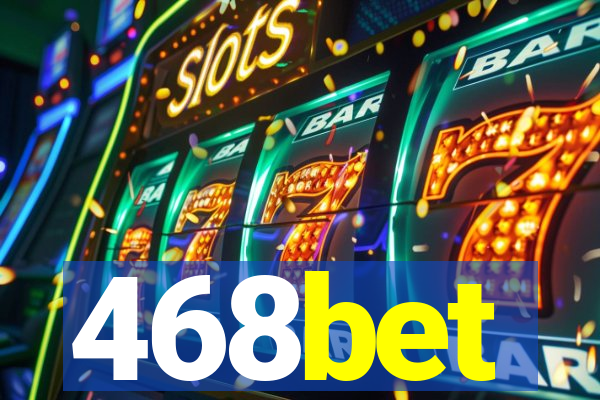 468bet