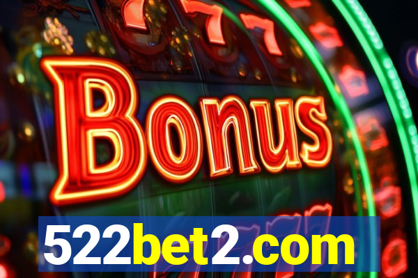 522bet2.com