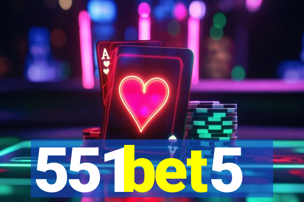 551bet5