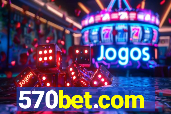 570bet.com