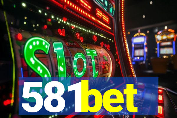 581bet