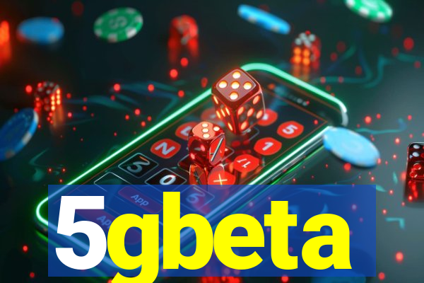 5gbeta