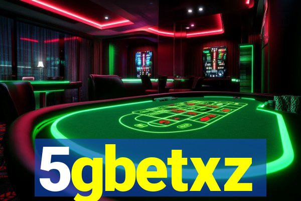 5gbetxz