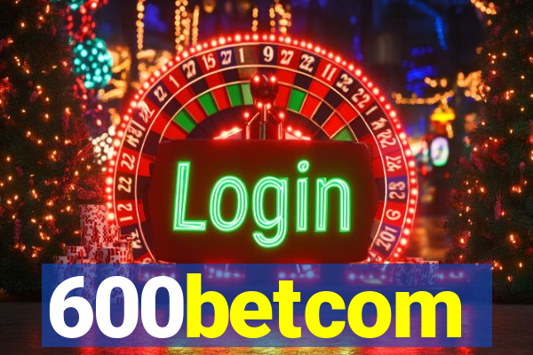 600betcom