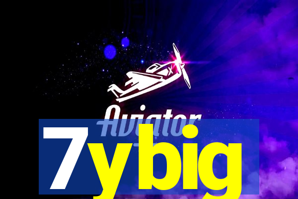 7ybig