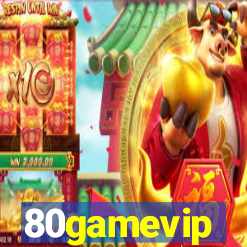 80gamevip