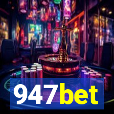 947bet