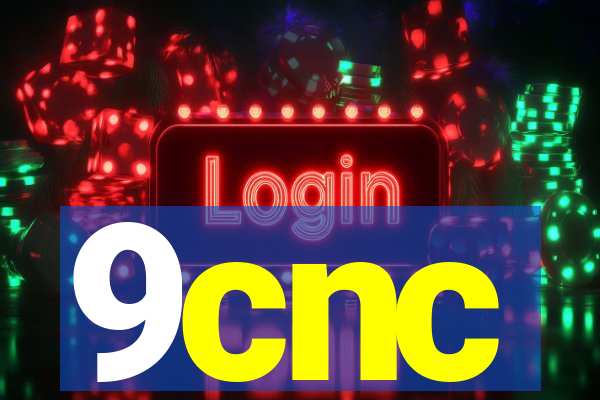 9cnc