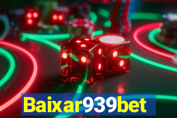 Baixar939bet