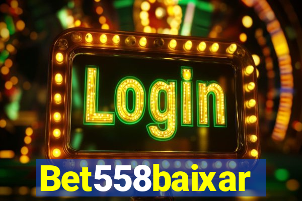 Bet558baixar