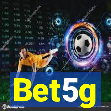 Bet5g