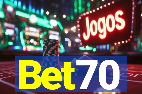 Bet70