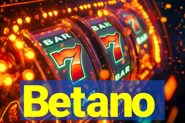 Betano