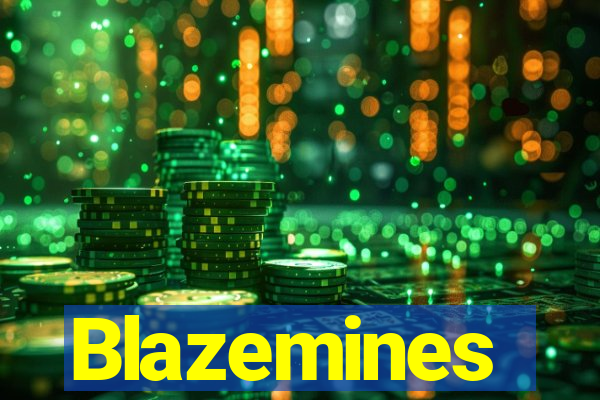 Blazemines