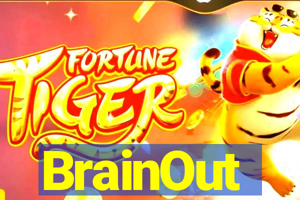 BrainOut