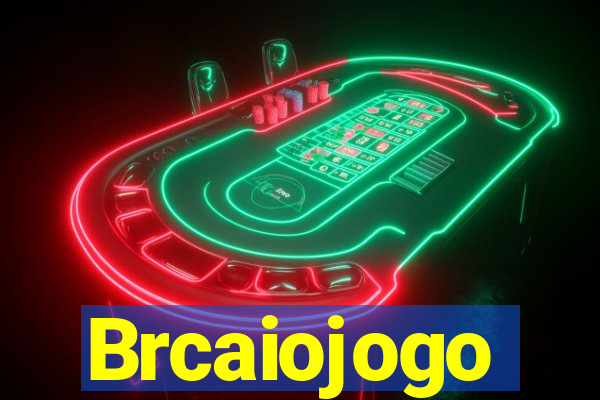 Brcaiojogo