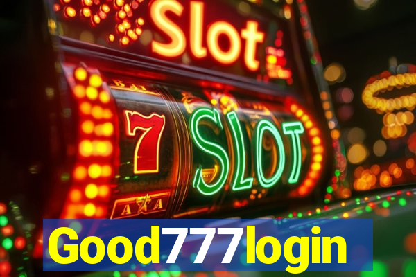 Good777login