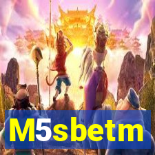 M5sbetm