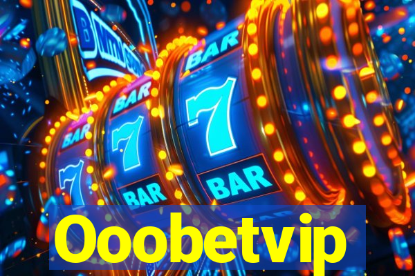 Ooobetvip