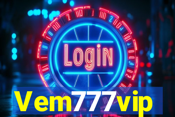 Vem777vip