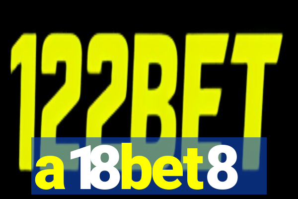 a18bet8