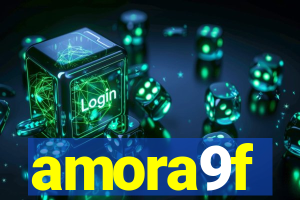 amora9f