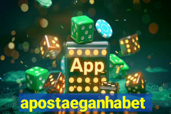 apostaeganhabet