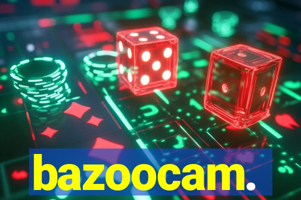 bazoocam.