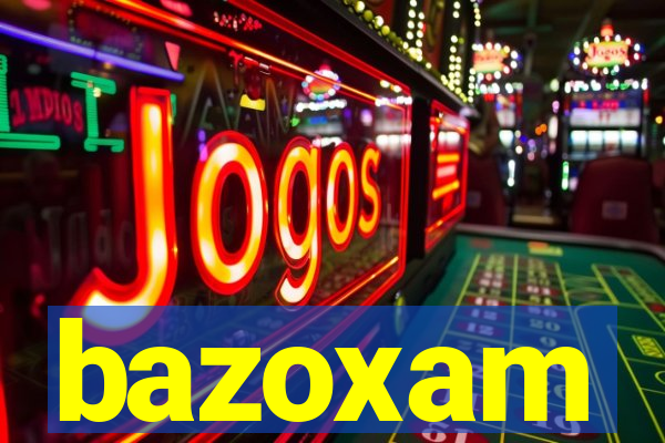 bazoxam