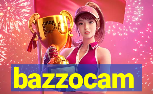 bazzocam