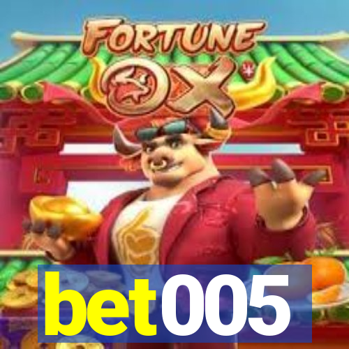 bet005