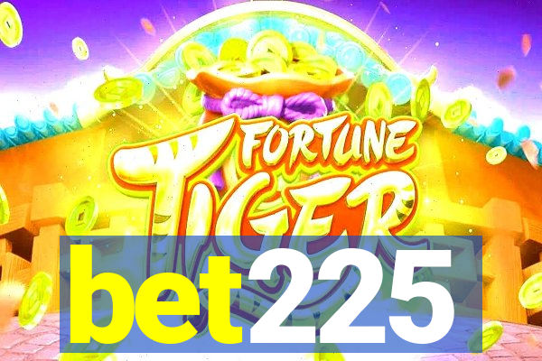 bet225