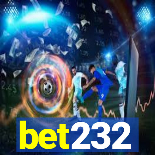 bet232