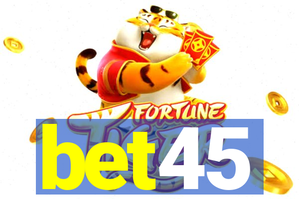 bet45