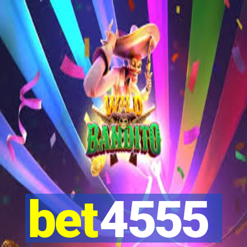 bet4555