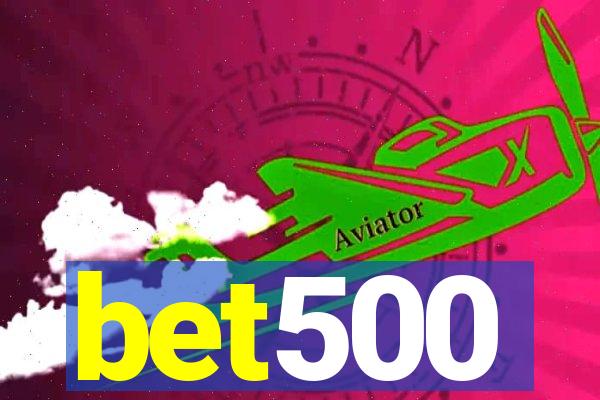 bet500