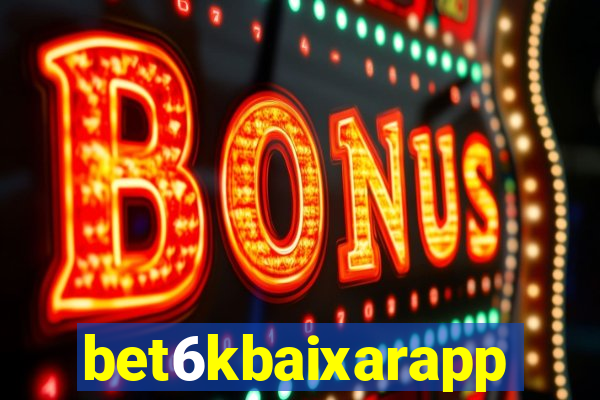 bet6kbaixarapp