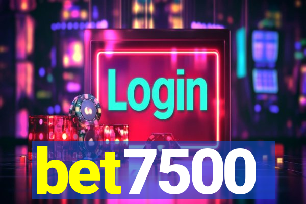 bet7500