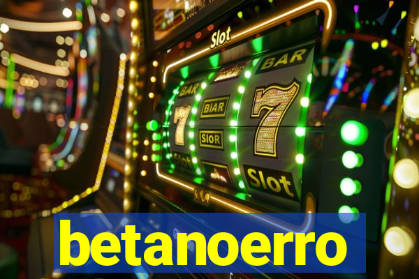 betanoerro