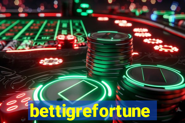 bettigrefortune