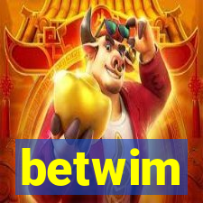 betwim