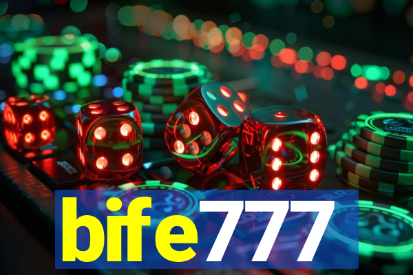 bife777