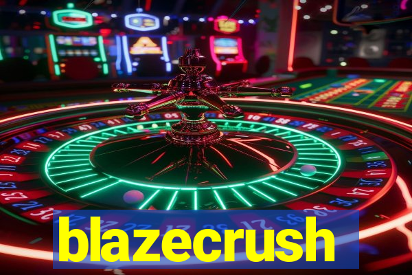 blazecrush