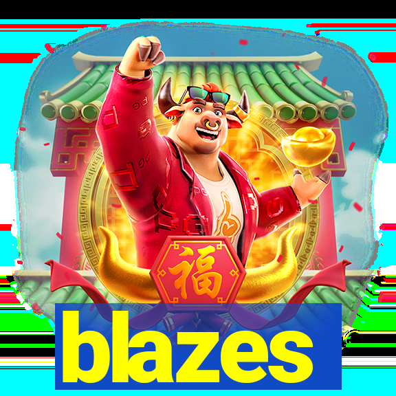 blazes