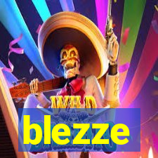 blezze