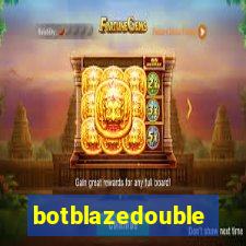 botblazedouble