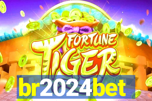 br2024bet