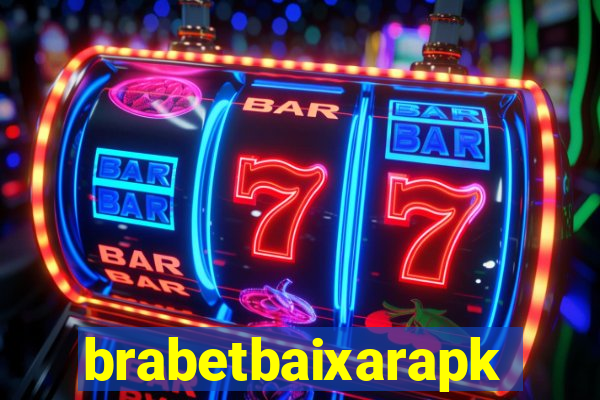 brabetbaixarapk