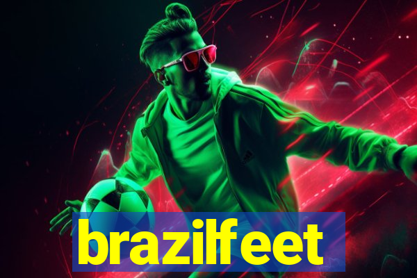 brazilfeet